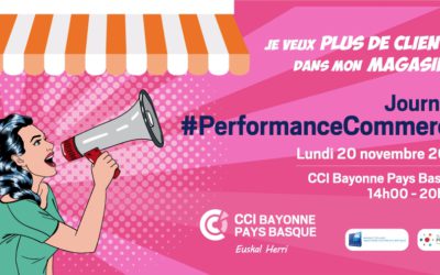 Journée Performance Commerce CCI BAYONNE